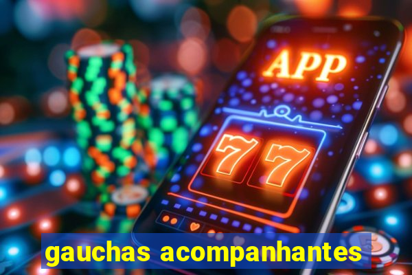 gauchas acompanhantes